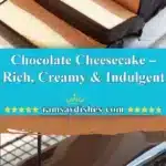 chocolate cheesecake rich creamy indulgent 2025 11 18 221848 150x150 1
