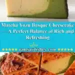 Matcha Yuzu Basque Cheesecake — A Perfect Balance of Rich and Refreshing 3 matcha yuzu basque cheesecake a perfect balance 2025 11 18 223245 150x150 1