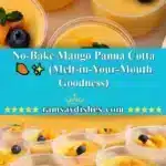 No-Bake Mango Panna Cotta 🥭✨ (Melt-in-Your-Mouth Goodness) 3 no bake mango panna cotta melt in your mouth 2025 11 18 221847 150x150 1