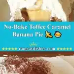 no bake toffee caramel banana pie 2025 11 18 223301 150x150 1