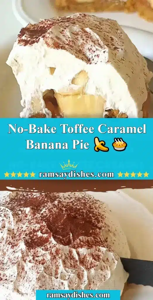 Delicious No-Bake Toffee Caramel Banana Pie topped with fresh bananas and caramel