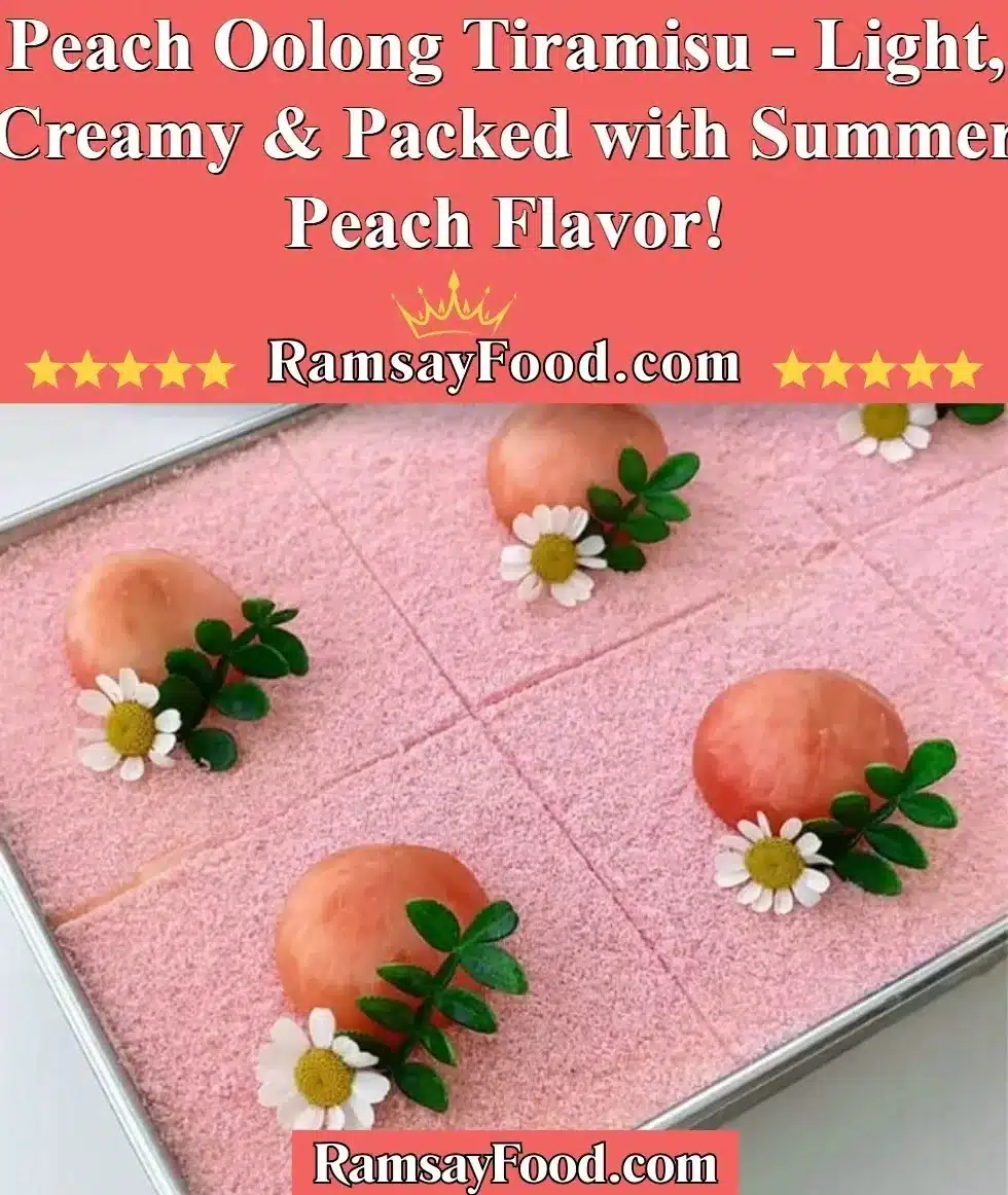 Delicious Peach Oolong Tiramisu dessert with summer peach flavor