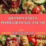 Quinoa Pasta Pomegranate Salad 3 quinoa pasta pomegranate salad 2025 11 25 172642 150x150 1