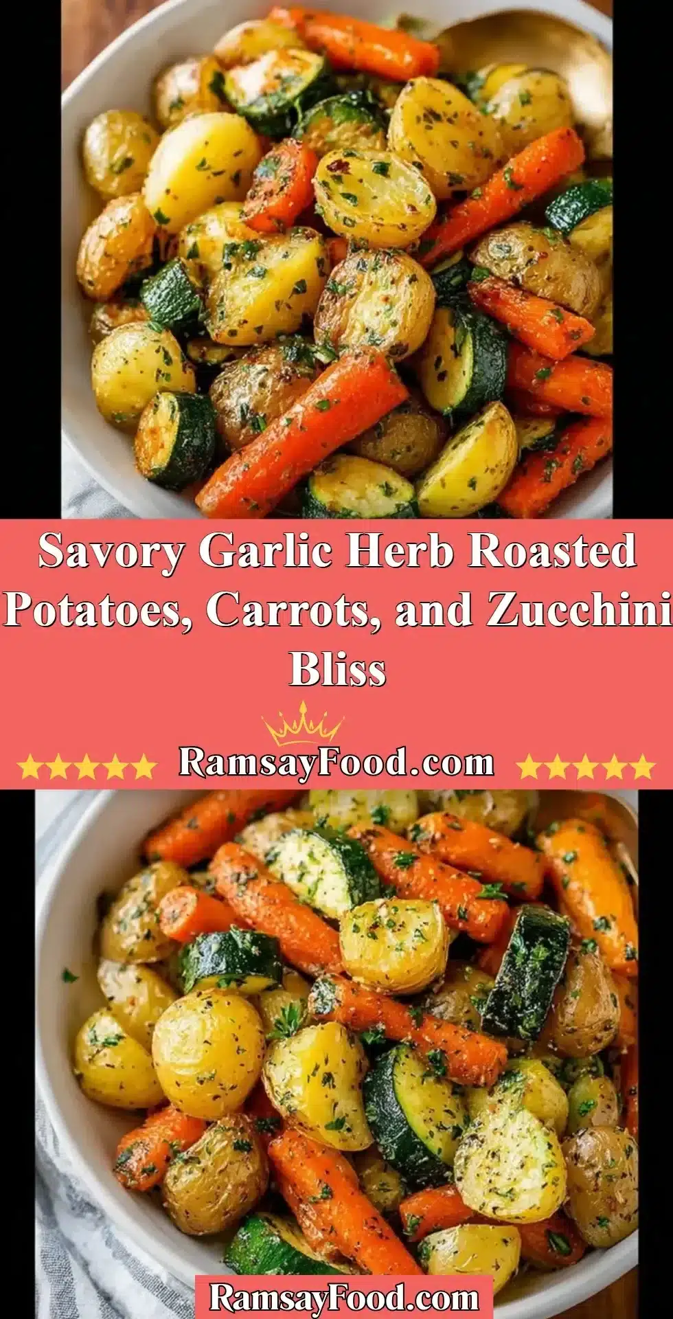Savory Garlic Herb Roasted Potatoes, Carrots, and Zucchini Bliss 2 Savory garlic herb roasted potatoes, carrots, and zucchini dish
