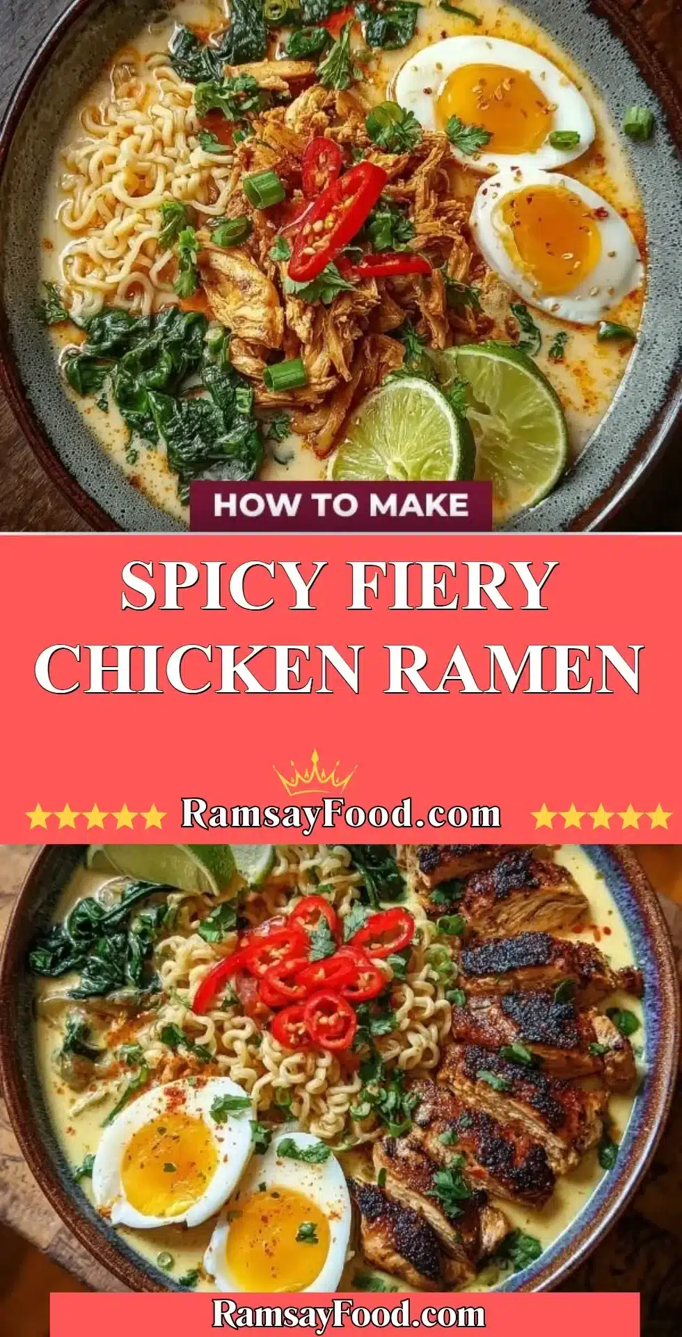 Spicy Fiery Chicken Ramen served in a bowl with vibrant toppings
