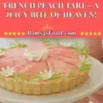 Summer-Exclusive French Peach Tart – A Juicy Bite of Heaven! 3 summer exclusive french peach tart a juicy bite 2025 11 22 184353 150x150 1