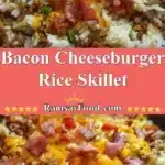 bacon cheeseburger rice skillet 2025 12 21 222440 150x150 1