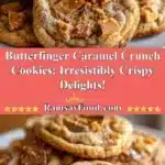 butterfinger caramel crunch cookies irresistibly 2025 12 21 222328 150x150 1
