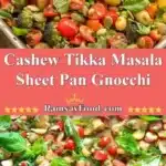 Cashew Tikka Masala Sheet Pan Gnocchi 3 cashew tikka masala sheet pan gnocchi 2025 12 31 235703 523x1024 1
