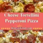 Cheese Tortellini Pepperoni Pizza 3 cheese tortellini pepperoni pizza 2025 12 21 232641 150x150 1