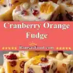 Cranberry Orange Fudge 3 cranberry orange fudge 2025 12 21 224213 150x150 1