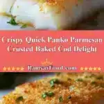 Crispy Quick Panko Parmesan Crusted Baked Cod Delight 3 crispy quick panko parmesan crusted baked cod deli 2025 12 16 221328 150x150 1