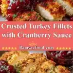 Crusted Turkey Fillets with Cranberry Sauce 3 crusted turkey fillets with cranberry sauce 2025 12 16 221412 150x150 1