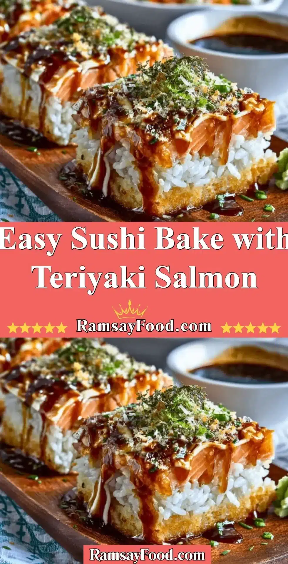 Easy sushi bake with teriyaki salmon recipe