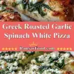greek roasted garlic spinach white pizza 2025 12 21 222321 150x150 1