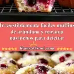 Irresistiblemente fáciles muffins de arándano y naranja navideños para deleitar 3 irresistiblemente faciles muffins de arandano y na 2025 12 31 235701 523x1024 1