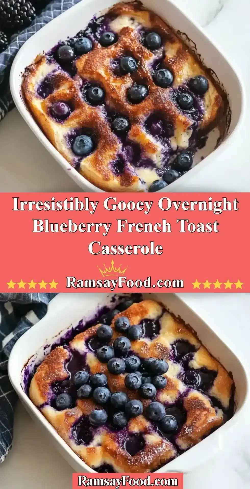 Irresistibly Gooey Overnight Blueberry French Toast Casserole 2 Overnight blueberry French toast casserole topped with fresh blueberries and syrup