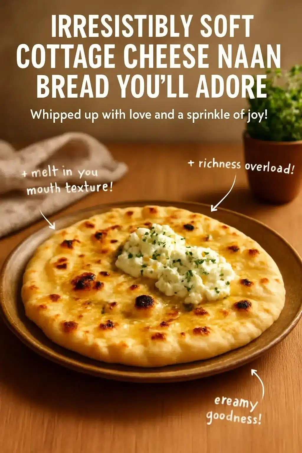 Irresistibly Soft Cottage Cheese Naan Bread You’ll Adore 2 Irresistibly soft cottage cheese naan bread served with fresh herbs