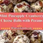mini pineapple cranberry cheese balls with pecans 2025 12 21 224141 150x150 1