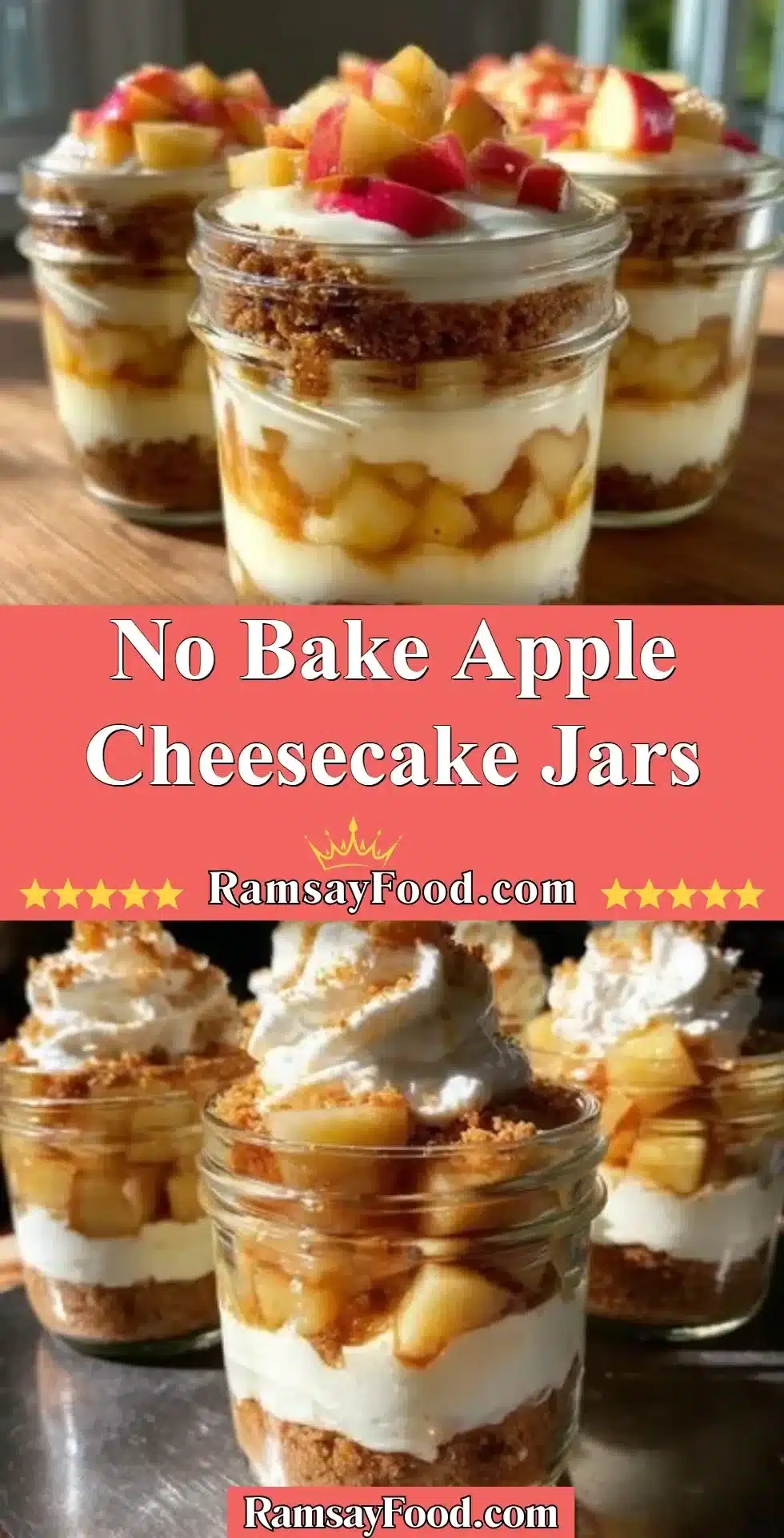 No bake apple cheesecake jars layered with cream and apples