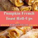 Pumpkin French Toast Roll-Ups 3 pumpkin french toast roll ups 2025 12 21 222442 150x150 1