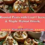 Roasted Pears with Goat Cheese & Maple-Walnut Drizzle 3 roasted pears with goat cheese maple walnut driz 2025 12 16 221409 150x150 1