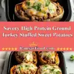 Savory High Protein Ground Turkey Stuffed Sweet Potatoes 3 savory high protein ground turkey stuffed sweet po 2025 12 16 221327 150x150 1