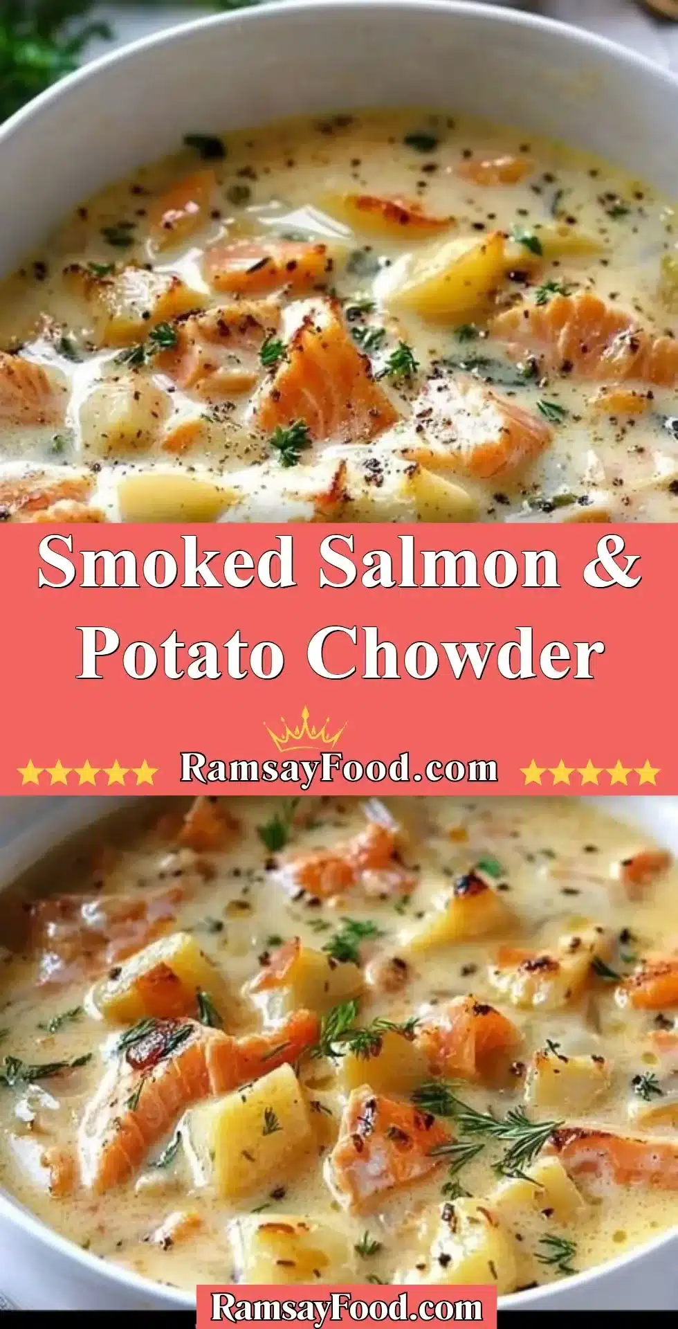 Smoked Salmon & Potato Chowder 2 Creamy smoked salmon chowder with potatoes and herbs in a bowl