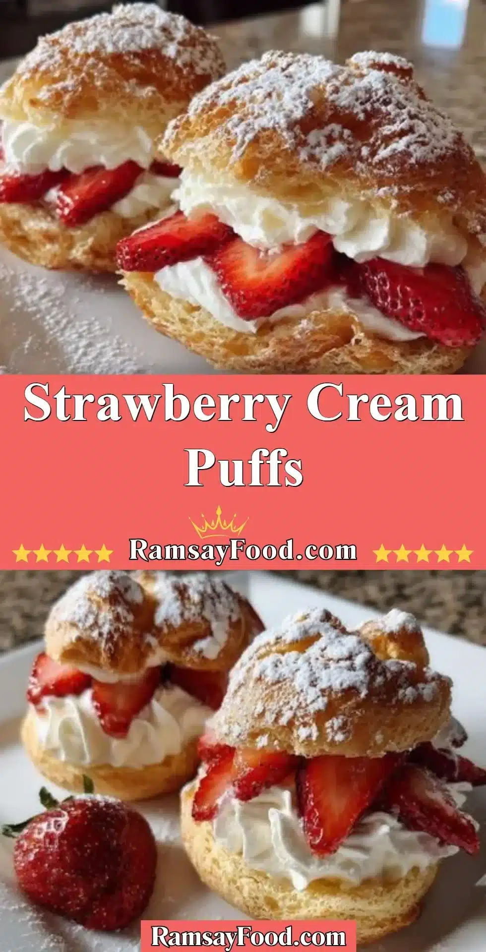 Strawberry Cream Puffs 2 Delicious strawberry cream puffs filled with fresh strawberries and cream