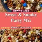 Sweet & Smoky Party Mix 3 sweet smoky party mix 2025 12 31 235659 523x1024 1