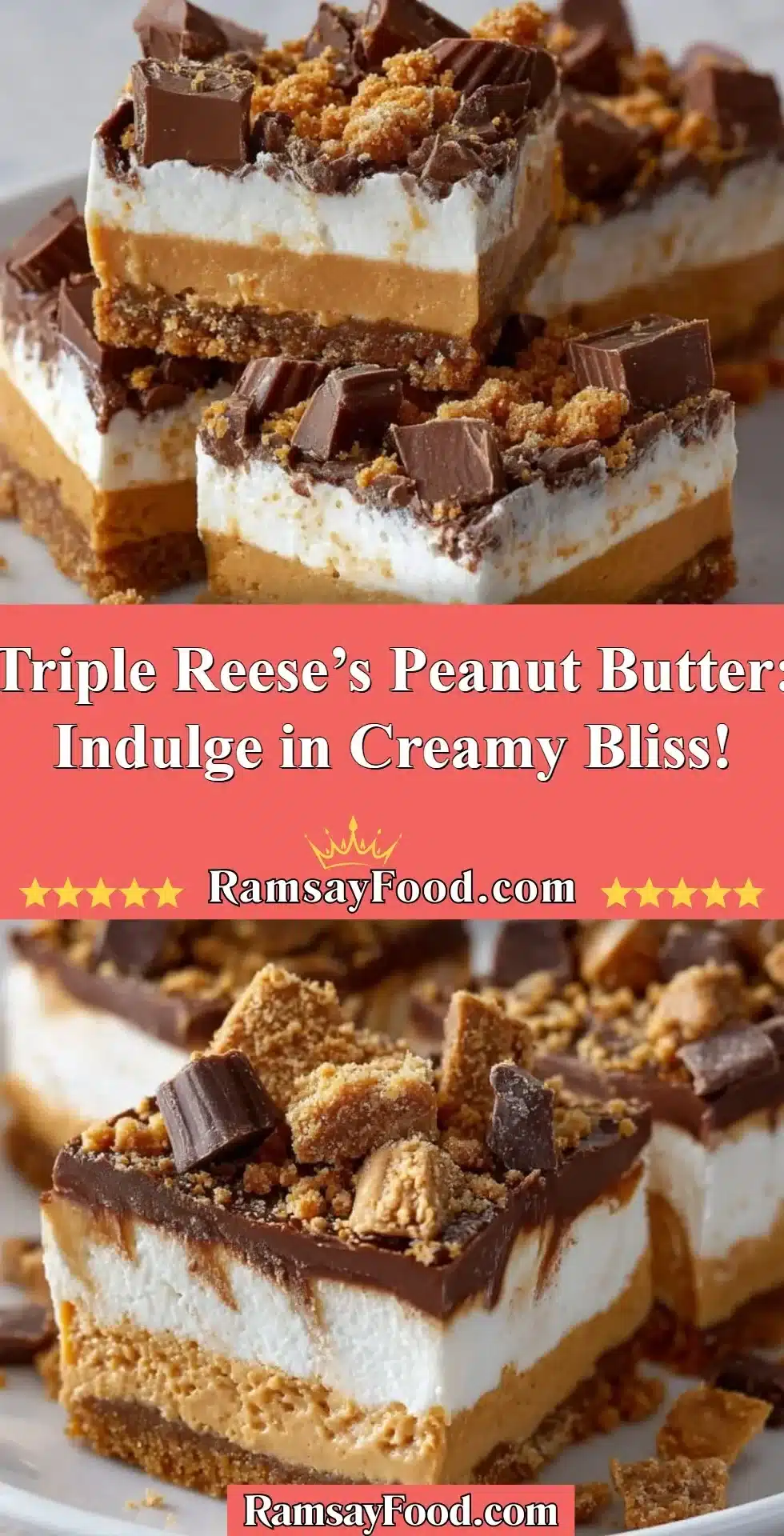 Delicious Triple Reese’s Peanut Butter dessert showcasing creamy layers and chocolate.