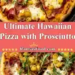 ultimate hawaiian pizza with prosciutto 2025 12 06 195750 150x150 1
