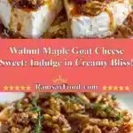 Walnut Maple Goat Cheese Sweet: Indulge in Creamy Bliss! 3 walnut maple goat cheese sweet indulge in creamy 2025 12 16 221431 150x150 1