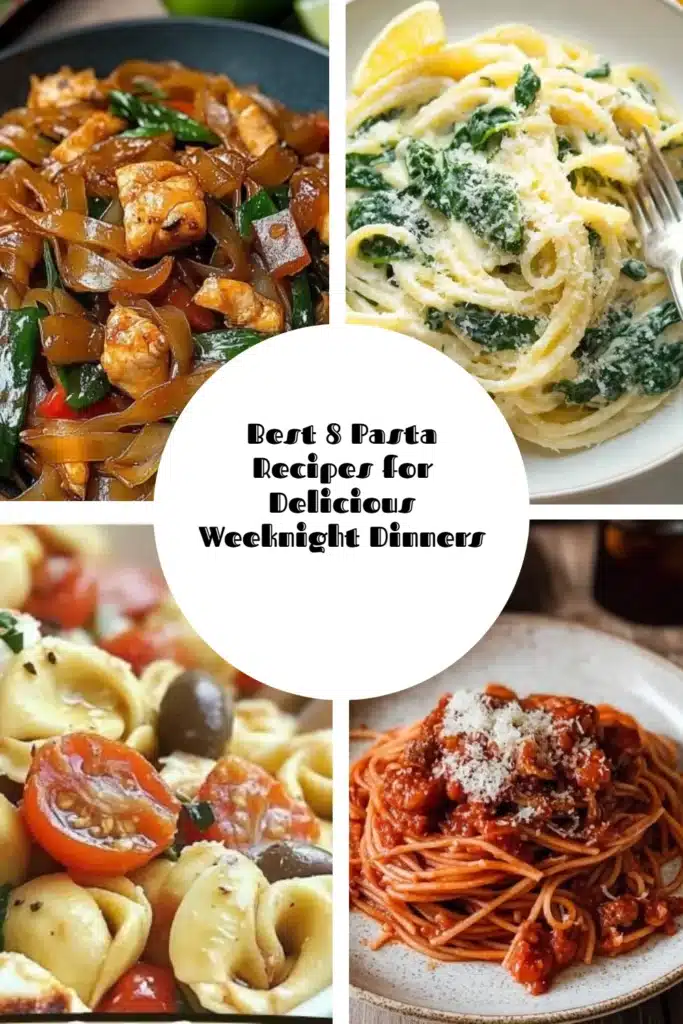 Delicious pasta recipes for weeknight dinners