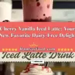 cherry vanilla iced latte your new favorite dairy 2025 12 31 235800 523x1024 1