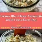 Creamy Blue Cheese Vinaigrette You’ll Crave Every Day 3 creamy blue cheese vinaigrette youll crave every 2025 12 31 235819 523x1024 1