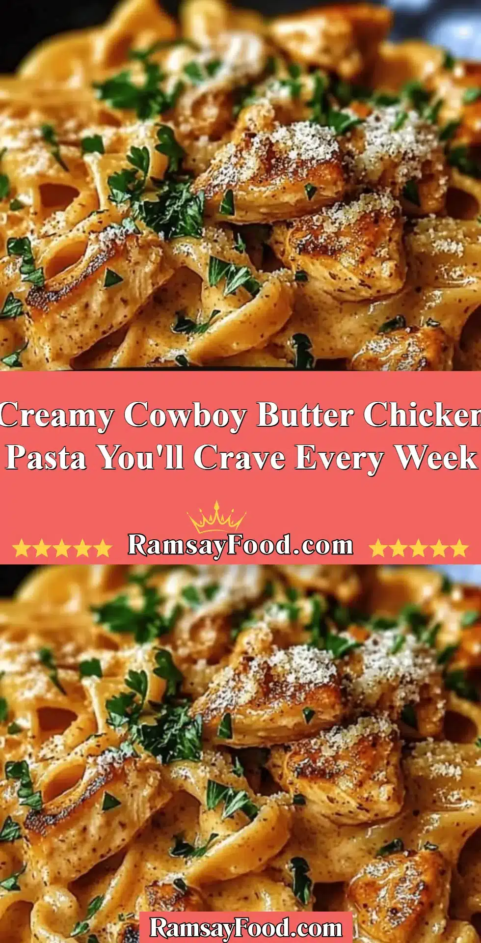 Delicious creamy cowboy butter chicken pasta garnished with fresh herbs