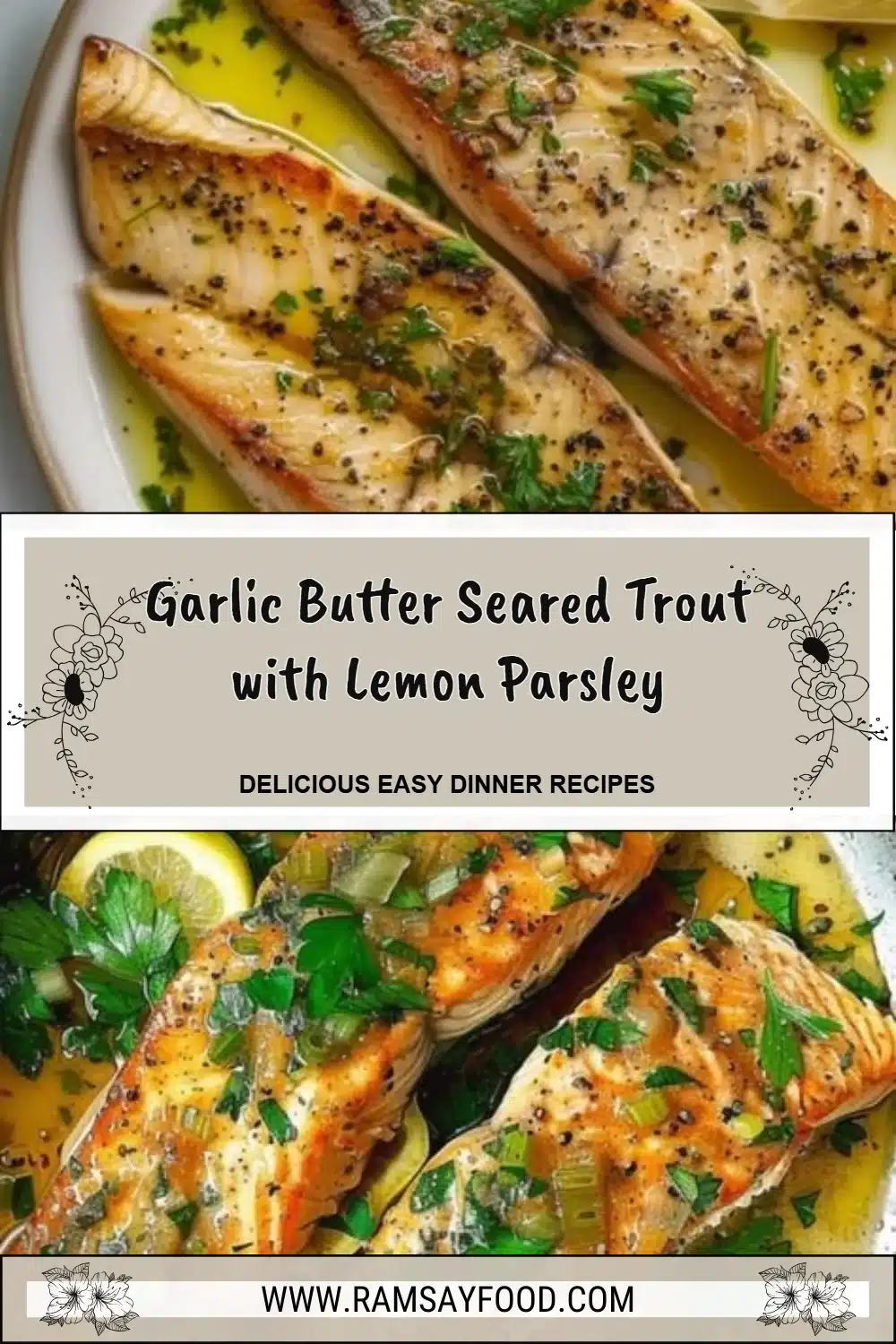 Garlic Butter Seared Trout with Lemon Parsley 2 Garlic Butter Seared Trout garnished with lemon and parsley