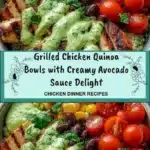 grilled chicken quinoa bowls with creamy avocado s 2026 01 07 005211 683x1024 1