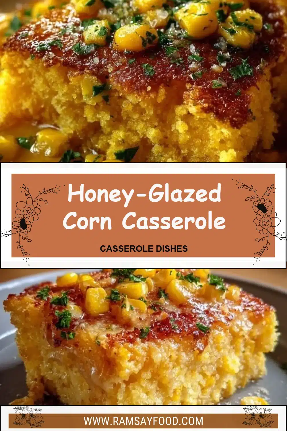 Honey-Glazed Corn Casserole 2 Delicious honey-glazed corn casserole served in a dish