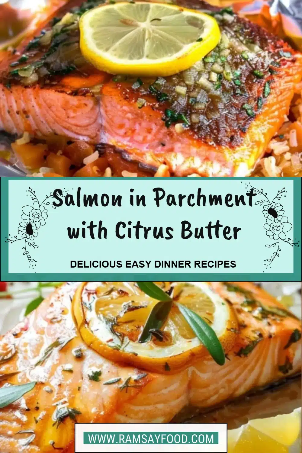 Salmon in Parchment with Citrus Butter 2 Baked salmon in parchment with citrus butter ready to serve