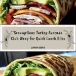 scrumptious turkey avocado club wrap for quick lun 2026 01 07 005318 683x1024 1