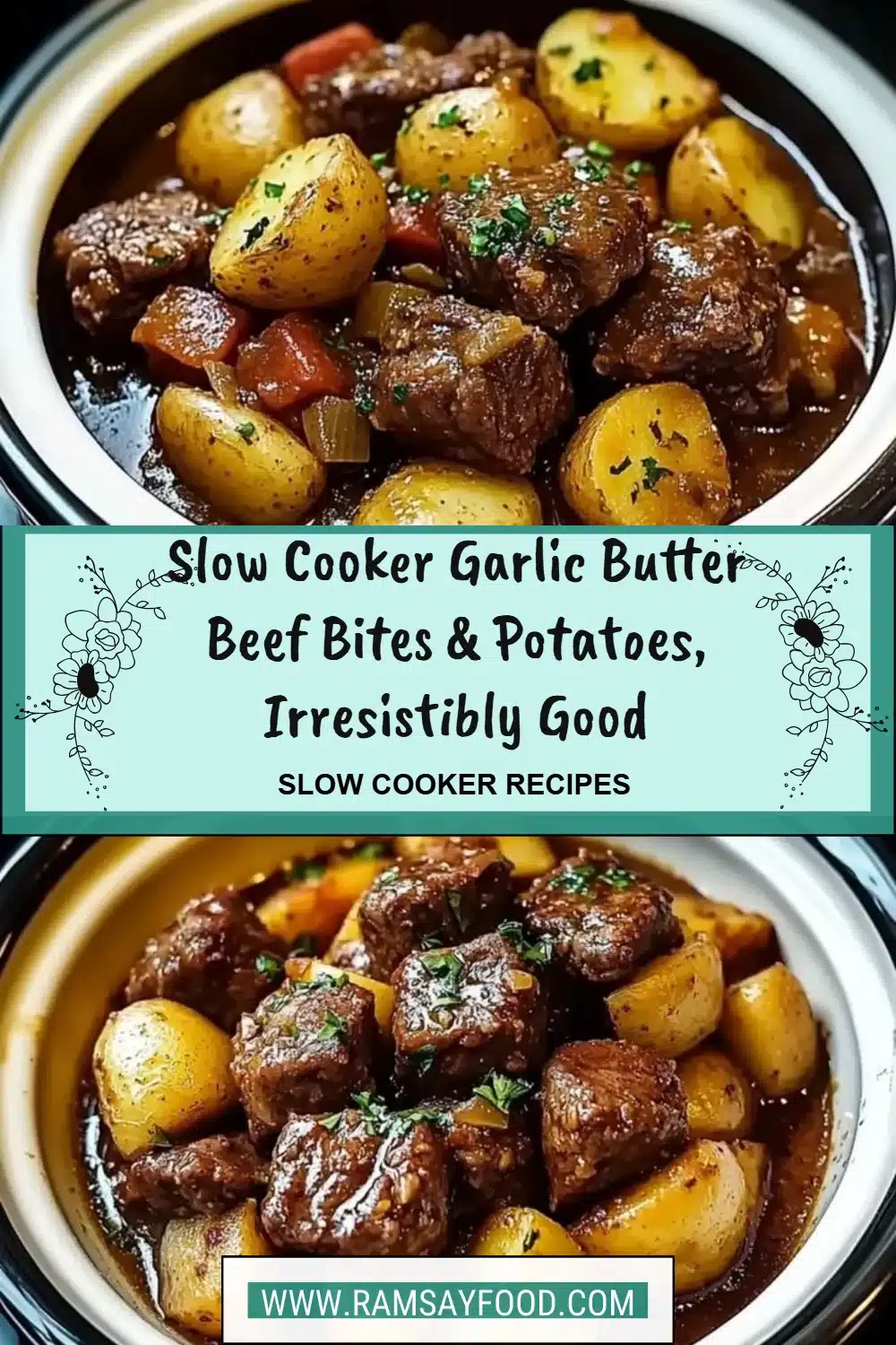 Slow Cooker Garlic Butter Beef Bites & Potatoes, Irresistibly Good 2 Slow cooker garlic butter beef bites served with potatoes in a bowl