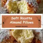 Soft Ricotta Almond Pillows 3 soft ricotta almond pillows 2026 01 07 005355 683x1024 1