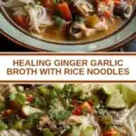 healing ginger garlic broth with rice noodles 2026 03 15 232313 512x1024 1