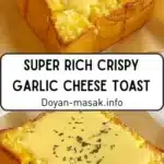 super rich crispy garlic cheese toast 2026 03 15 232227 512x1024 1